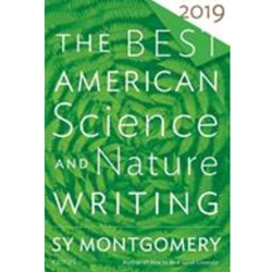 BEST AMERICAN SCIENCE & NATURE WRITING 2019