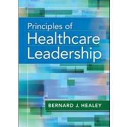 PRINCIPLES OF HEALTHCARE LEADERSHIP