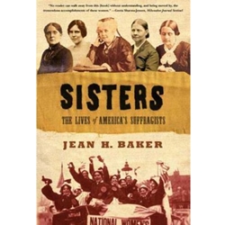 SISTERS: LIVES OF AMERICA'S SUFFRAGISTS (P)