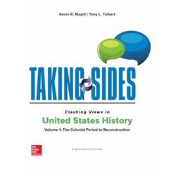 TAKING SIDES: CLASHING VIEWS: COLONIAL PERIOD TO RECONST