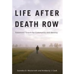 LIFE AFTER DEATH ROW : EXONEREES' SEARCH FOR COMMUNITY & IDENTITY