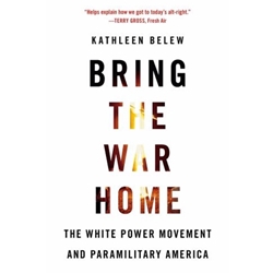 BRING THE WAR HOME - WHITE POWER MOVEMENT & PARAMILITARY AMER