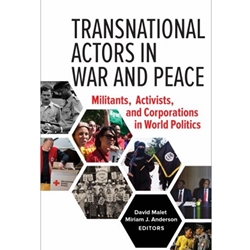 TRANSNATIONAL ACTORS IN WAR AND PEACE