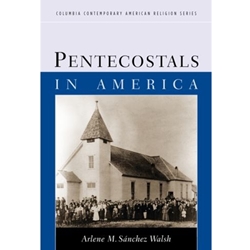 PENTECOSTALS IN AMERICA