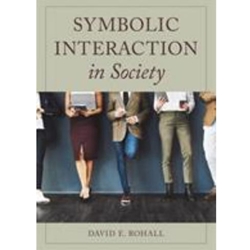 SYMBOLIC INTERACTION IN SOCIETY