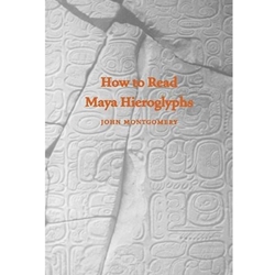 HOW TO READ MAYA HIEROGLYPHS