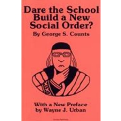 DARE SCHOOL: BUILD A NEW SOCIAL ORDER?