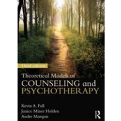 THEORETICAL MODELS OF COUNSELING & PSYCHOTHERAPY