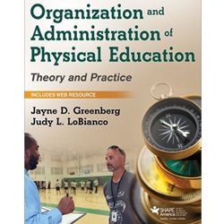 ALT FORMAT: ORGANIZATION AND ADMINISTRATION OF PHYSICAL EDUCATION