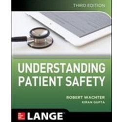 UNDERSTANDING PATIENT SAFETY