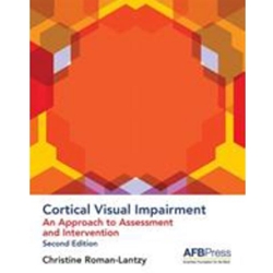CORTICAL VISUAL IMPAIRMENT: APPROACH TO ASSESMENT