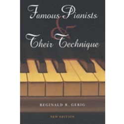 FAMOUS PIANISTS & THEIR TECHNIQUE