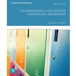 TRANSFORMING THE SCHOOL COUNSELING PROFESSION