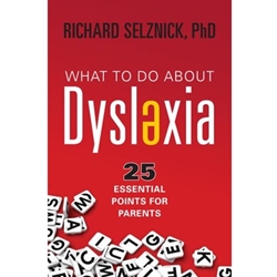 WHAT TO DO ABOUT DYSLEXIA