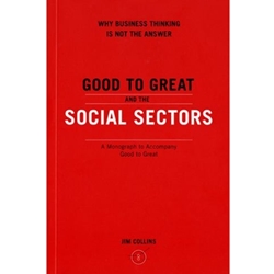 GOOD TO GREAT & THE SOCIAL SECTORS