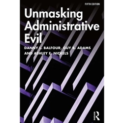 UNMASKING ADMINISTRATIVE EVIL