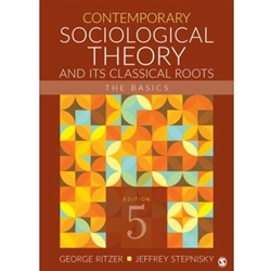 CONTEMPORARY SOCIOLOGICAL THEORY & ITS CLASSICAL ROOTS