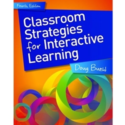 CLASSROOM STRATEGIES FOR INTERACTIVE LEARNING