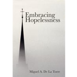 EMBRACING HOPELESSNESS