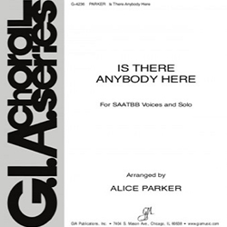 IS THERE ANYBODY HERE (G4236) *SATB