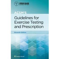 ACSM'S GUIDELINES FOR EXERCISE TEST & PRESCR