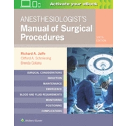 ANESTHESIOLOGIST'S MANUAL OF SURGICAL PROCEDURES