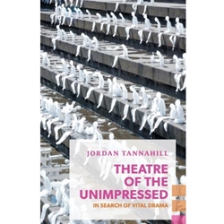 THEATRE OF THE UNIMPRESSED