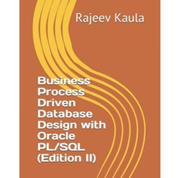 BUSINESS PROC DRIVEN DTABSE DESIGN W ORACLE PL/SQL