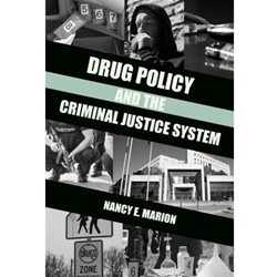 DRUG POLICY & THE CRIMINAL JUSTICE SYSTEM