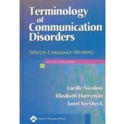 TERMINOLOGY OF COMMUNICATION DISORDERS **OUT OF PRINT