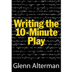 WRITING THE 10-MINUTE PLAY