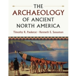 ARCHAEOLOGY OF ANCIENT NORTH AMERICA