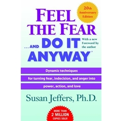 FEEL THE FEAR & DO IT ANYWAY