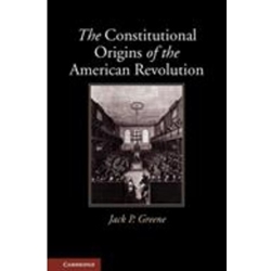 CONST ORIGINS OF AMERICAN REVOLUTION