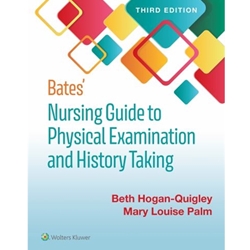 BATES' NURSING GUIDE TO PHYSICAL EXAM