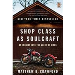 SHOP CLASS AS SOULCRAFT