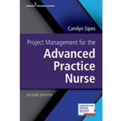 PROJECT MGT FOR ADV PRACTICE NURSE