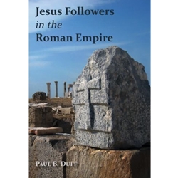 JESUS FOLLOWERS IN THE ROMAN EMPIRE