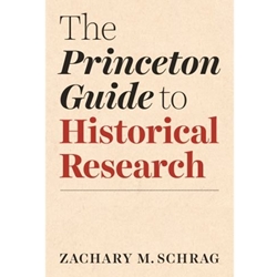 PRINCETON GUIDE TO HISTORICAL RESEARCH