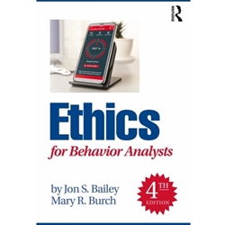 ETHICS FOR BEHAVIOR ANALYSTS