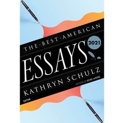 BEST AMERICAN ESSAYS 2021