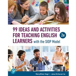 99 IDEAS & ACT FOR TEACHING ENG LEARNERS SIOP MODEL