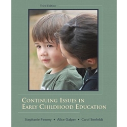 *OLD ED* CONT ISSUES IN EARLY CHILDHOOD ED