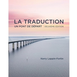 LA TRADUCTION: UN PONT DE D�PART (FRENCH ED)