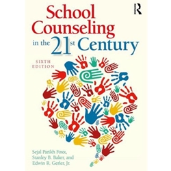 SCHOOL COUNSELING FOR THE 21ST CENTURY