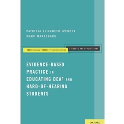 EVIDENCE-BASED PRACTICE IN EDUCATING DEAF/HH