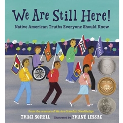 WE ARE STILL HERE! NATIVE AMERICAN TRUTHS