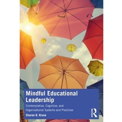 MINDFUL EDUCATIONAL LEADERSHIP