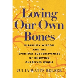 LOVING OUR OWN BONES