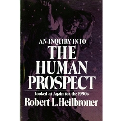 INQUIRY INTO HUMAN PROSPECT (FOR 1990S)